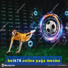 bet678.online paga mesmo